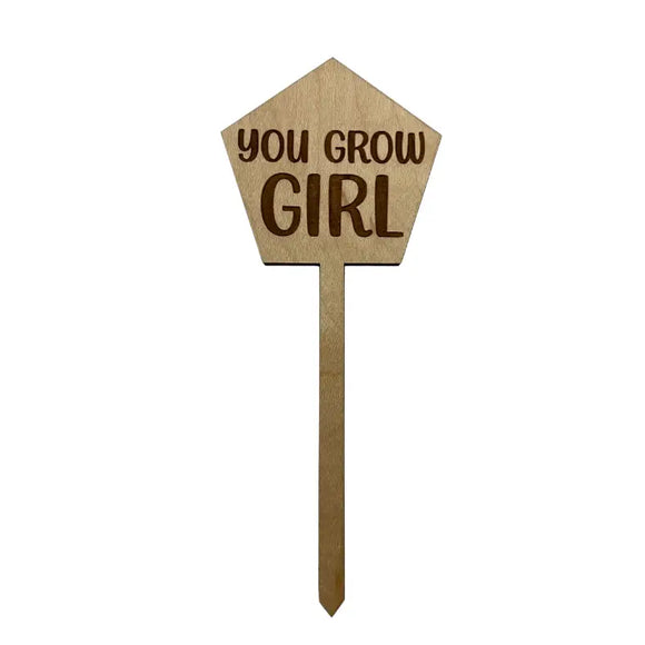 You Grow Girl Wooden Plant Stake