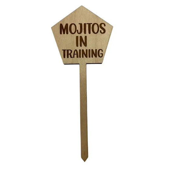 Mojitos In Training Wooden Plant Stake