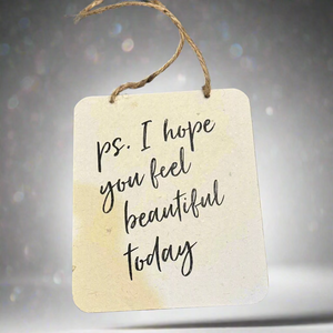 Feel Beautiful Sign