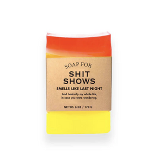 Soap For Shit Shows