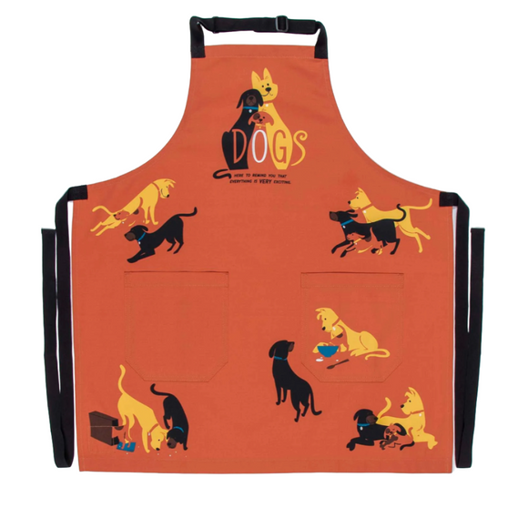 DOGS. Here To Remind You That Everything is VERY Exciting Apron